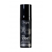 Гель для массажа ORGIE Sexy Vibe High Voltage с эффектом вибрации - 15 мл. - ORGIE - купить с доставкой в Новосибирске