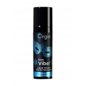 Гель для массажа ORGIE Sexy Vibe Liquid Vibrator с эффектом вибрации - 15 мл. - ORGIE - купить с доставкой в Новосибирске