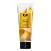 Лубрикант на водной основе OYO Aroma Gel Banana с ароматом банана - 75 мл. - OYO - купить с доставкой в Новосибирске