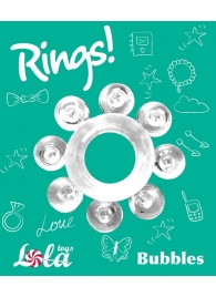 Прозрачное эрекционное кольцо Rings Bubbles - Lola Games - в Новосибирске купить с доставкой